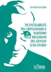 Inconciliabilità tra cristianesimo e marxismo nelle riflessioni del giovane Luigi Sturzo