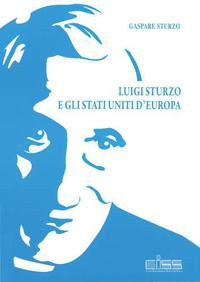 Luigi Sturzo e gli Stati Uniti d'Europa